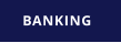 BANKING